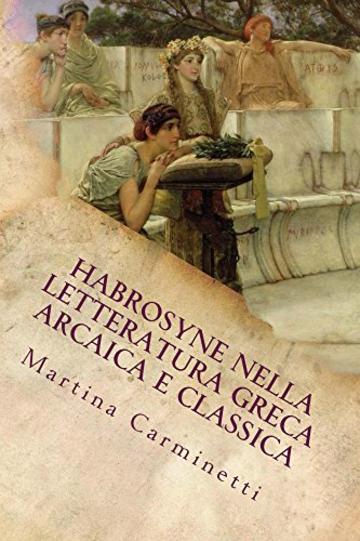 Habrosyne nella letteratura greca arcaica e classica